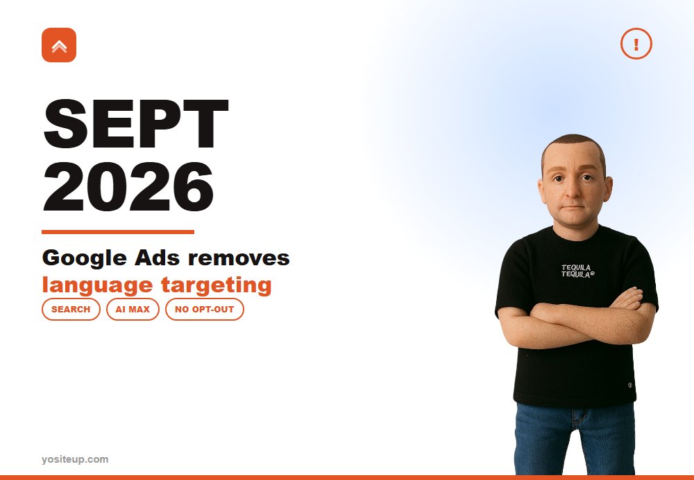 Google Ads Removes Campaign-Level Language Targeting Starting Late September 2026